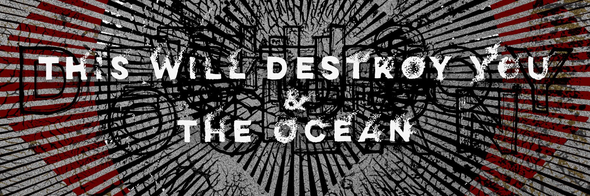 This Will Destroy You x The Ocean